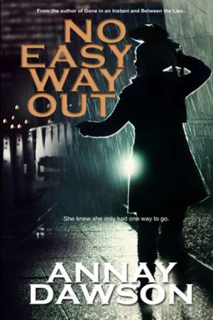 No Easy Way Out de Annay Dawson