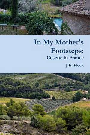 In My Mother's Footsteps de Hook, J. E.