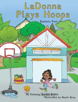 LaDonna Plays Hoops Dyslexic Font de Kimberly A. Gordon Biddle