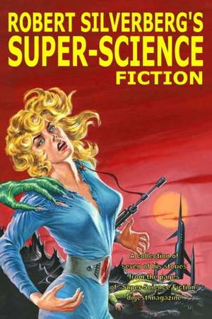 Robert Silverberg's Super-Science Fiction de Robert Silverberg