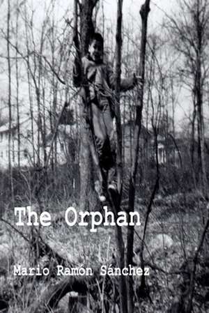 The Orphan de Mario Ramon Sanchez