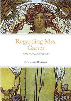 Regarding Mrs. Carter de Kevin Dearinger