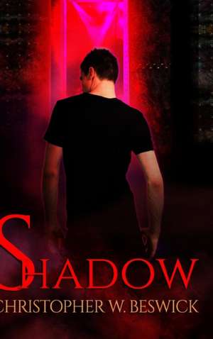 Shadow - Hardcover de Christopher W. Beswick