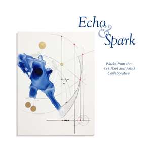 Echo and Spark de x Art and Poetry Collaborative