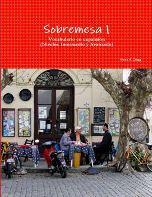Sobremesa 1 de Irene A. Zingg