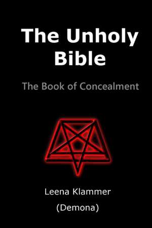 The Unholy Bible de Leena Klammer