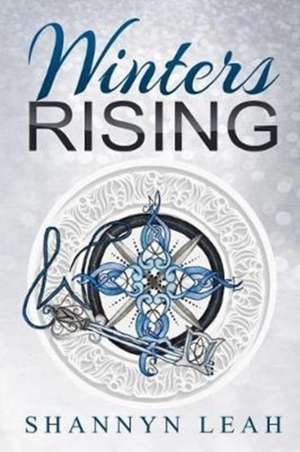 Winters Rising de Shannyn Leah