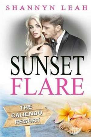 Sunset Flare de Shannyn Leah