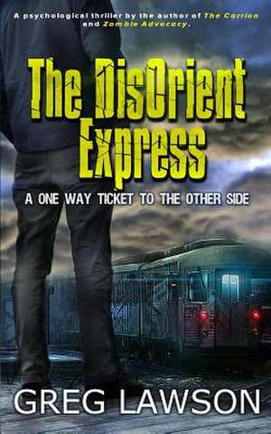 The Disorient Express de Greg Lawson