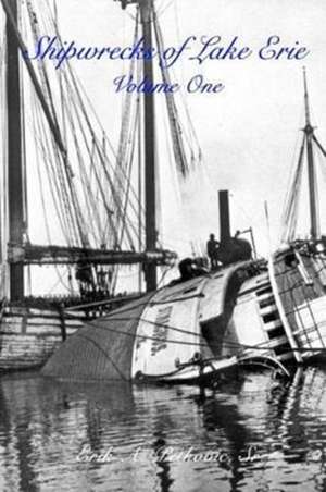 Shipwrecks of Lake Erie de Erik A. Petkovic Sr.