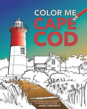 Color Me Cape Cod de James Frederick