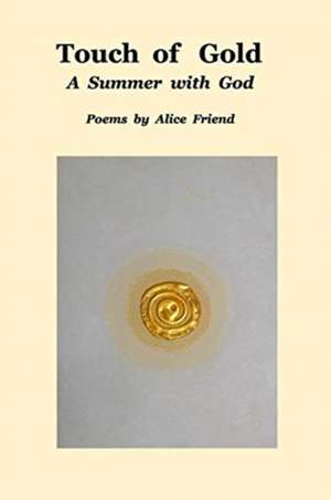 Touch of Gold de Alice Friend