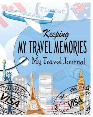 Keeping My Travel Memories de Peter James