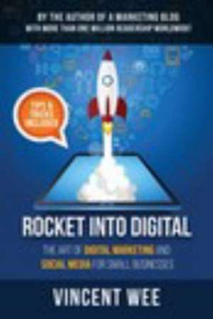 Rocket Into Digital de Vincent Wee