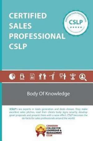 Certified Sales Professional CSLP BoK de Canadian College For Leadership