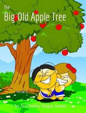 The Big Old Apple Tree de Jo Charles Vargas Annan