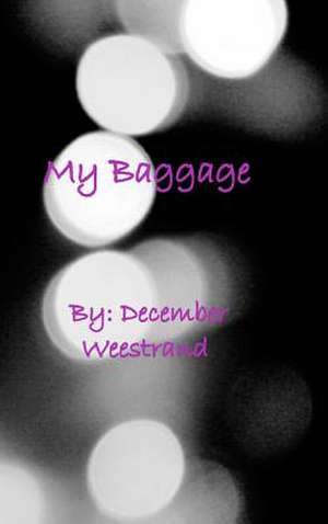 My Baggage de December Weestrand