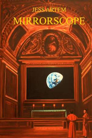 Mirrorscope de JESS ARTEM