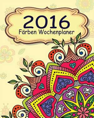 2016 Farben Wochenplaner de Jason Potash