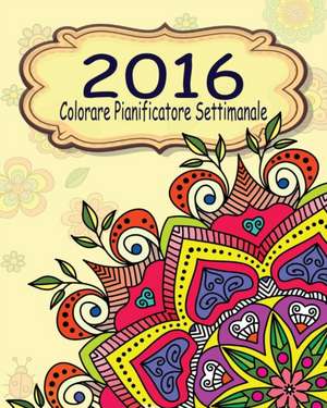 2016 Colorare Pianificatore Settimanale de Jason Potash