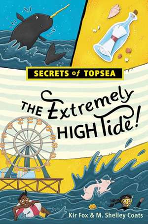 The Extremely High Tide! de Kir Fox