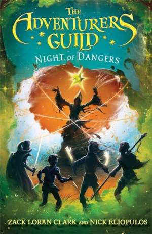 The Adventurers Guild: Night of Dangers de Nick Eliopulos