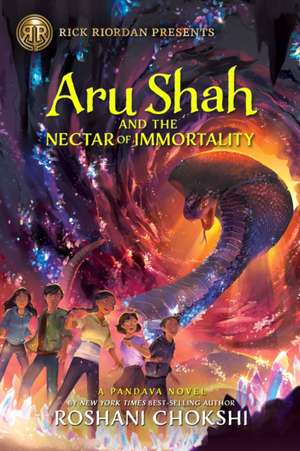 Rick Riordan Presents: Aru Shah and the Nectar of Immortality-A Pandava Novel Book 5 de Roshani Chokshi