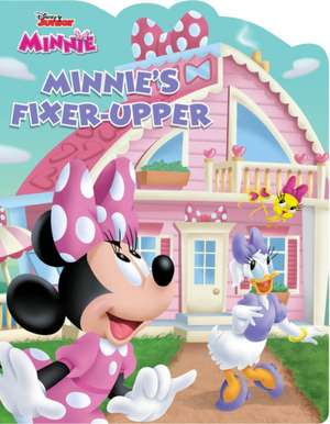 Minnie: Minnie's Fixerupper de Disney Books