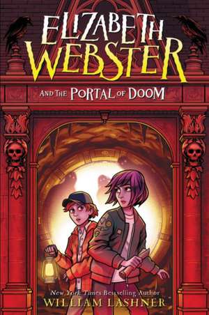 Elizabeth Webster and the Portal of Doom de William Lashner