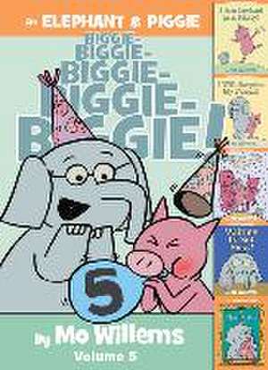 An Elephant & Piggie Biggie!, Volume 5 de Mo Willems