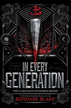 In Every Generation: (Buffy: The Next Generation, Book 1) de Kendare Blake