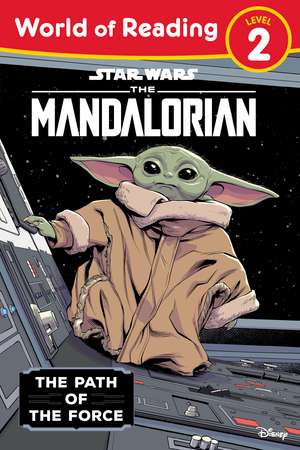 Star Wars World Of Reading: The Mandalorian: The Path of the Force (World of Reading) de Brooke Vitale