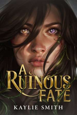 A Ruinous Fate de Kaylie Smith