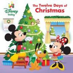 Disney Baby: The Twelve Days of Christmas de Elizabeth Rudnick