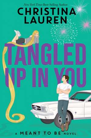Tangled Up in You de Christina Lauren