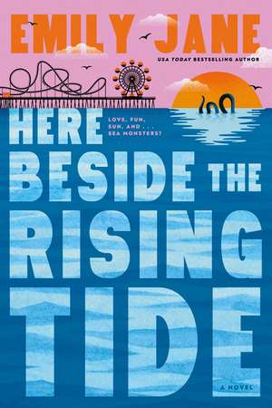 Here Beside the Rising Tide de Emily Jane