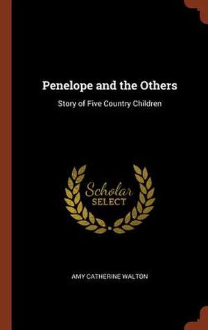 Penelope and the Others de Walton, Amy Catherine