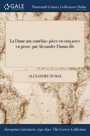 La Dame aux camélias de Alexandre Dumas