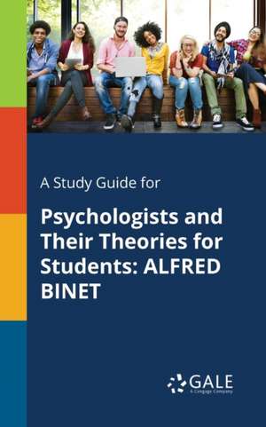 A Study Guide for Psychologists and Their Theories for Students de Cengage Learning Gale