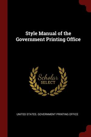 Style Manual of the Government Printing Office de United States Government Printing Offic