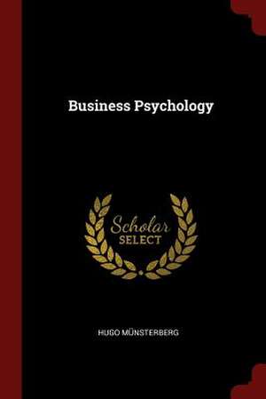 Business Psychology de Munsterberg, Hugo