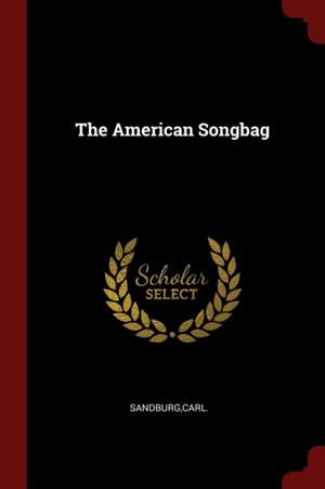 The American Songbag de Carl Sandburg