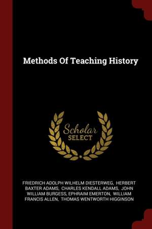 Methods of Teaching History de Friedrich Adolph Wilhelm Diesterweg