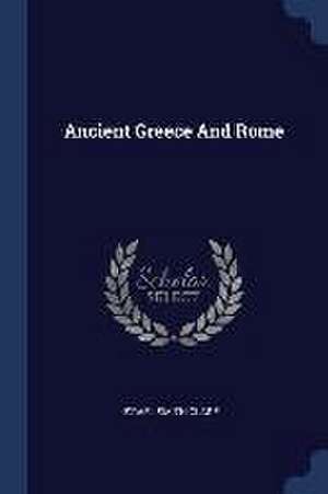 Ancient Greece And Rome de Israel Smith Clare