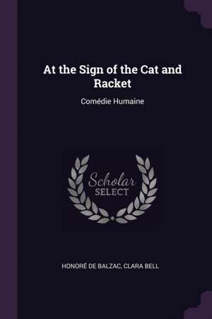 At the Sign of the Cat and Racket de Honoré de Balzac