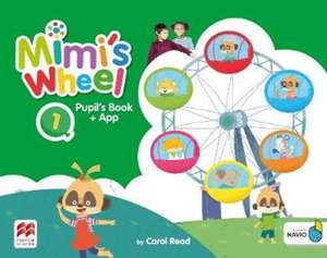 Mimi's Wheel Level 1 Pupil's Book with Navio App de Carol Read