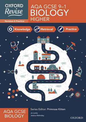 Oxford Revise: AQA GCSE Biology Complete Revision and Practice de Primrose Kitten