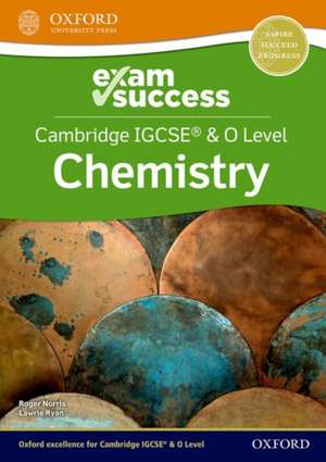 Cambridge IGCSE® & O Level Chemistry: Exam Success de Lawrie Ryan