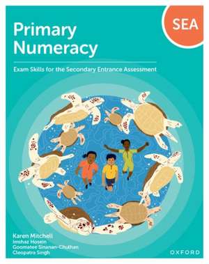 Primary Numeracy: Exam Skills for the Secondary Entrance Assessment de Karen Mitchell