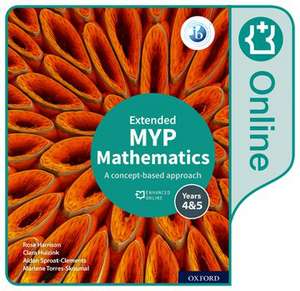 MYP Mathematics 4&5 Extended Enhanced Online Course Book de Rose Harrison